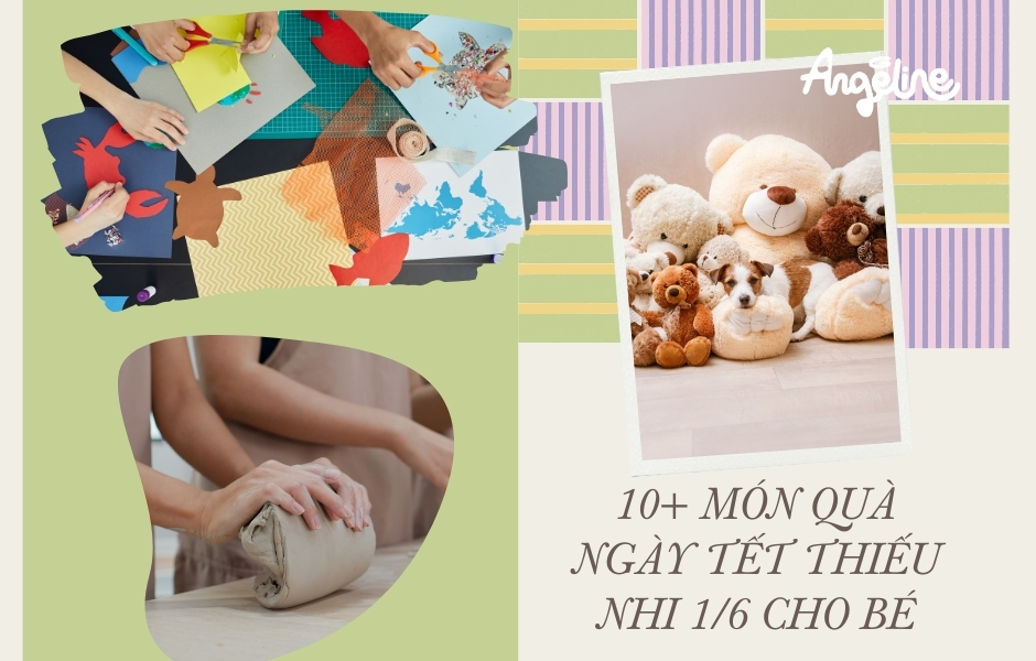 10+ Món Quà Ngày Tết Thiếu Nhi 1/6 Cho Bé