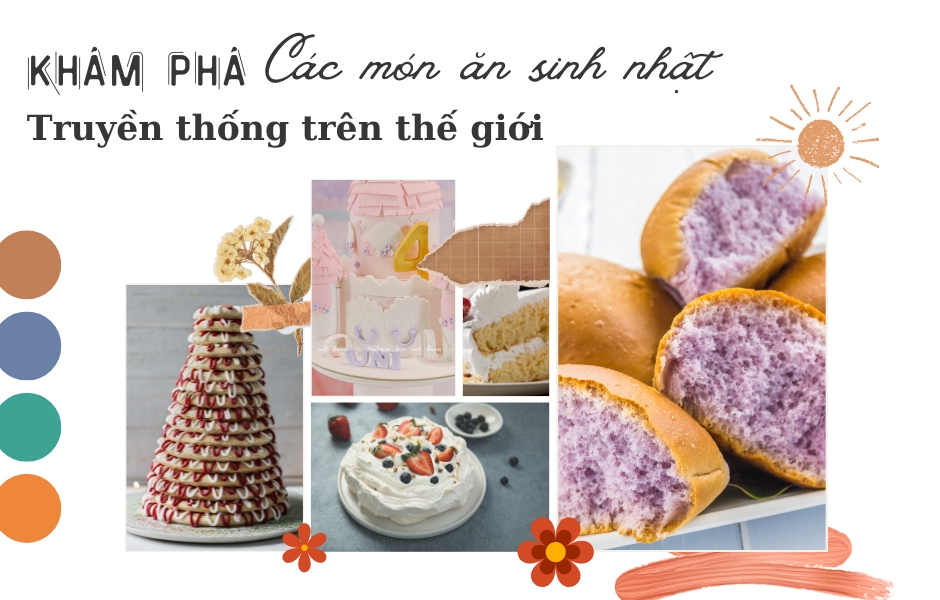 Khám Phá Các Món Ăn Sinh Nhật Truyền Thống Trên Thế Giới