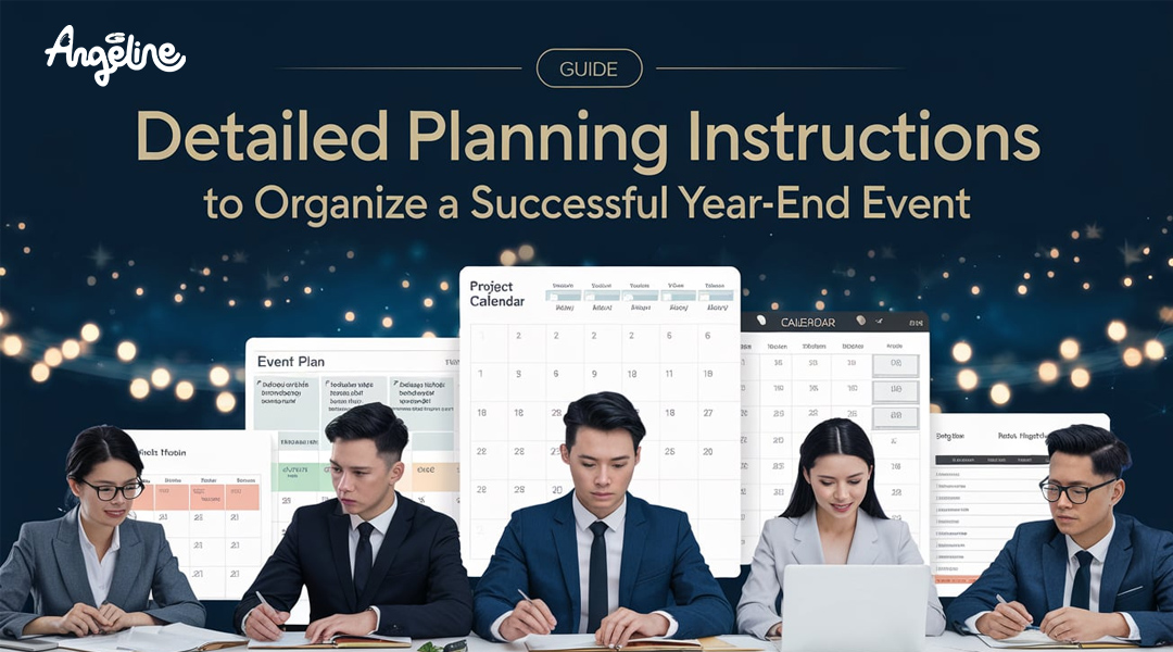 Hướng Dẫn Chi Tiết Lên Kế Hoạch Tổ Chức Sự Kiện Tất Niên Thành Công