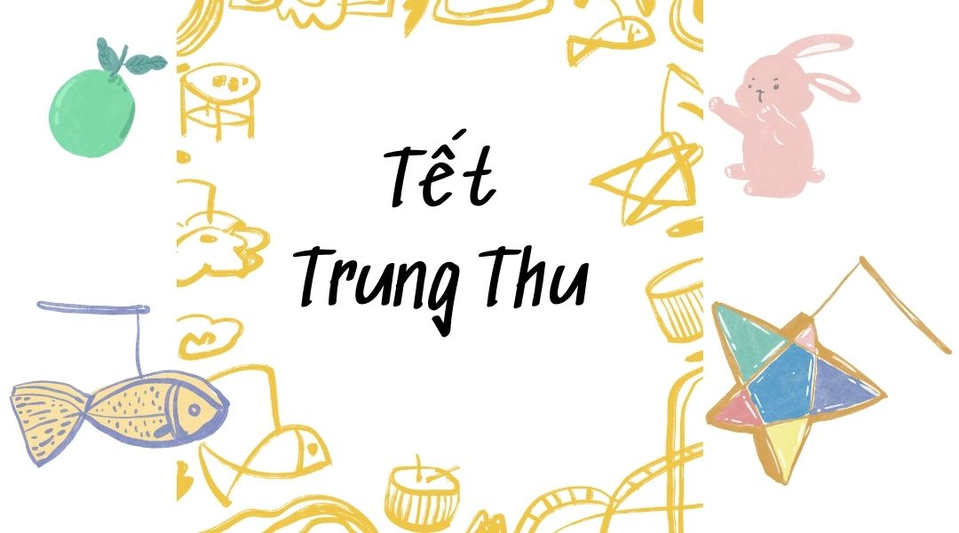 Tết Trung Thu: Nguồn Gốc, Ý Nghĩa Và Các Hoạt Động Truyền Thống Tết trung thu